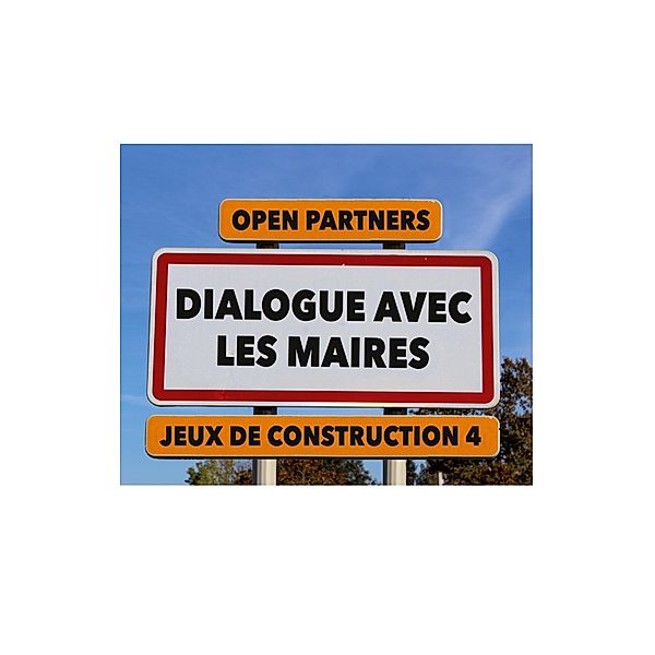 Dialogue avec les maires / Jeux de construction Bd.4, Pascal Bacqué, Yves Crochet, Laurent Strichard