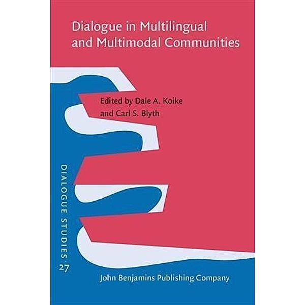 Dialogue in Multilingual and Multimodal Communities