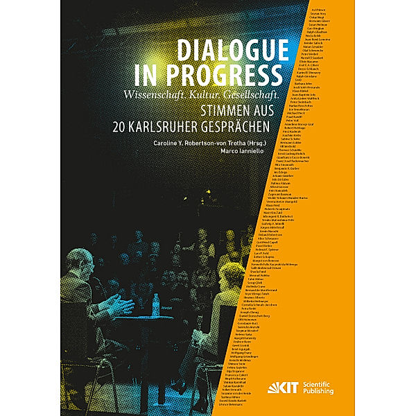 Dialogue in Progress - Wissenschaft. Kultur. Gesellschaft. Stimmen aus 20 Karlsruher Gesprächen, Marco Ianniello