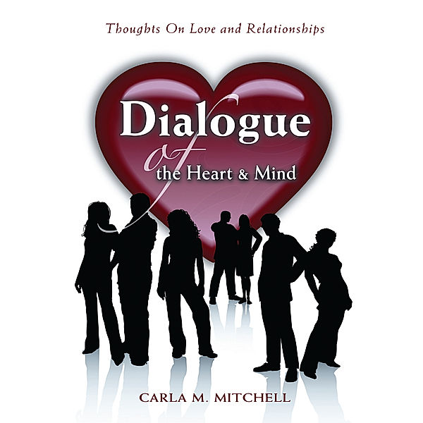 Dialogue of the Heart and Mind, Carla M. Mitchell