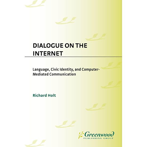 Dialogue on the Internet, Richard Holt