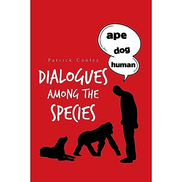 Dialogues Among the Species, Patrick Conley