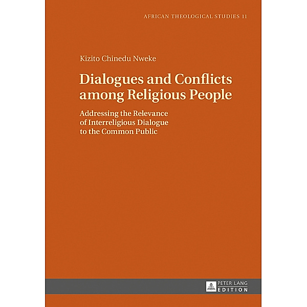 Dialogues and Conflicts among Religious People, Kizito Chinedu Nweke