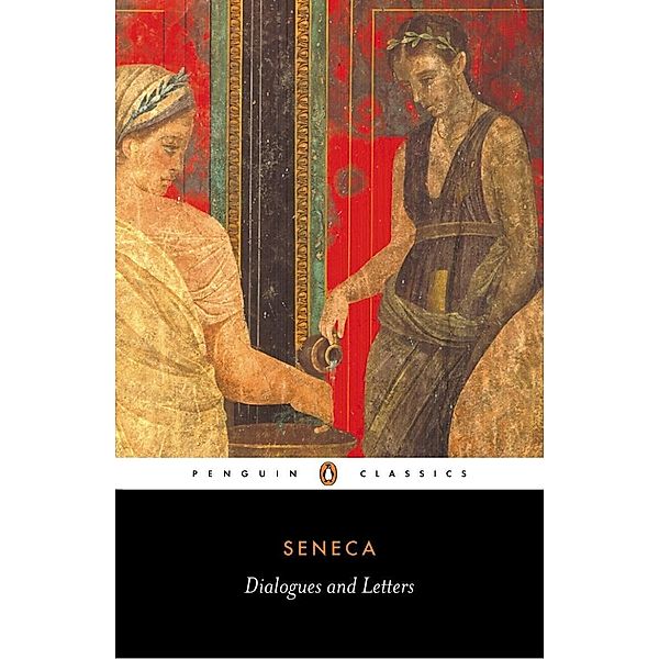 Dialogues and Letters, Seneca