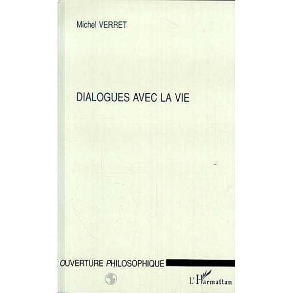 Dialogues avec la vie / Hors-collection, Verret Michel