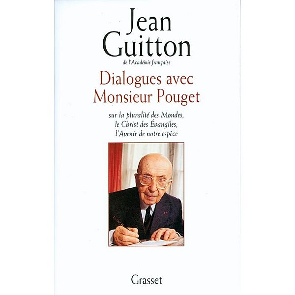 Dialogues avec monsieur Pouget / essai français, Jean Guitton