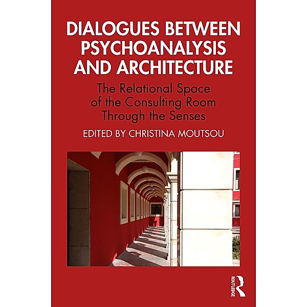 Dialogues between Psychoanalysis and Architecture