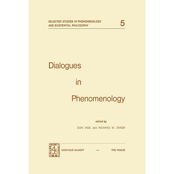Dialogues in Phenomenology / Selected Studies in Phenomenology and Existential Philosophy Bd.5