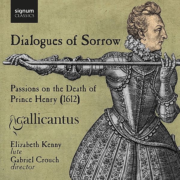 Dialogues Of Sorrow-Musik Zum Tode Von Prince Henr, Gabriel Crouch, Gallicantus