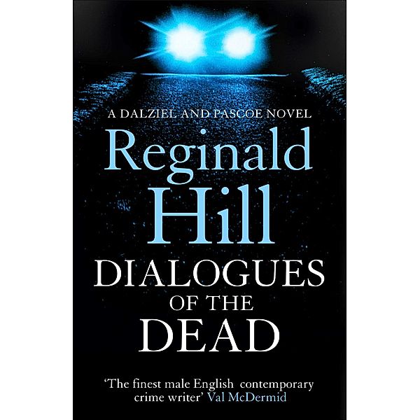 Dialogues of the Dead / Dalziel & Pascoe Bd.17, Reginald Hill