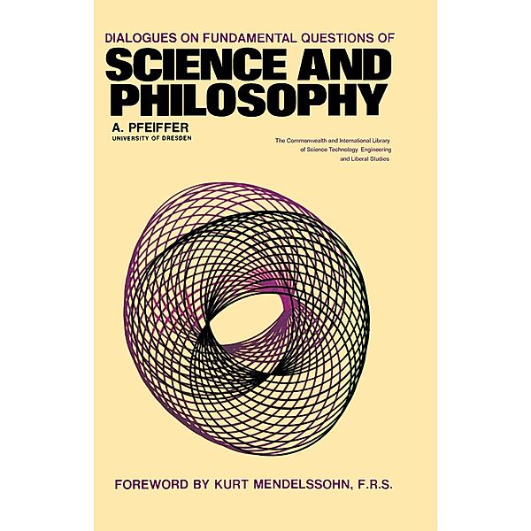 Dialogues on Fundamental Questions of Science and Philosophy, A. Pfeiffer