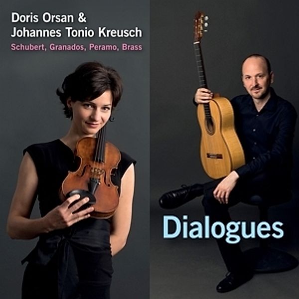 Dialogues: Schubert,Granados,Peramo,Brass, Doris Orsan, Johannes Tonio Kreusch