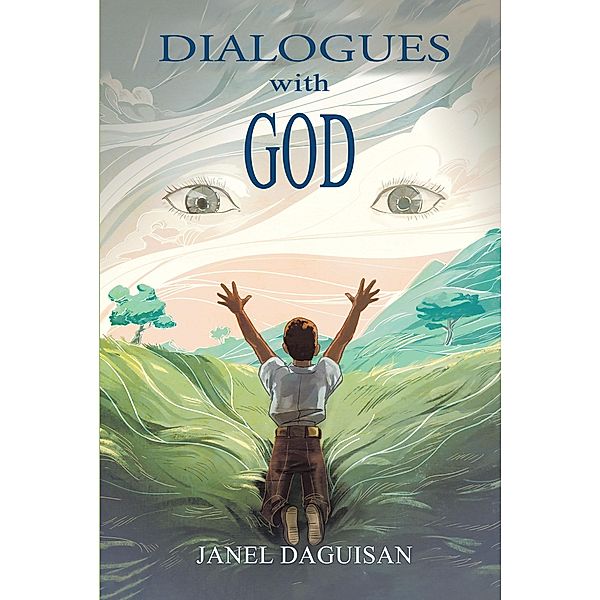 Dialogues with God, Janel Daguisan