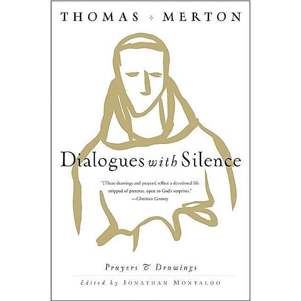 Dialogues with Silence, Thomas Merton