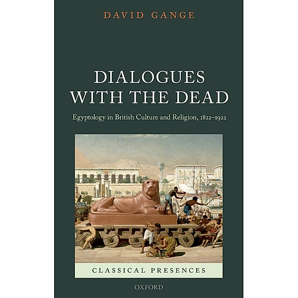 Dialogues with the Dead / Classical Presences, David Gange