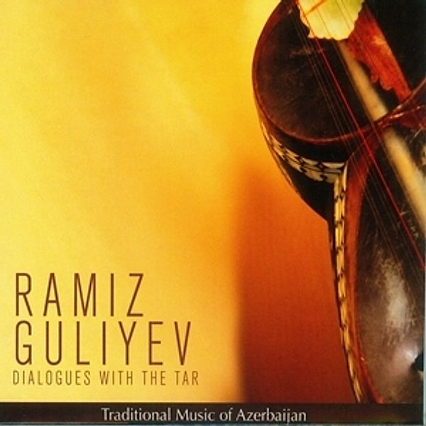 Dialogues With The Tar, Ramiz Guliyev