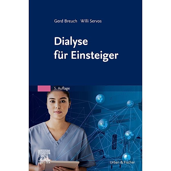 Dialyse für Einsteiger, Gerd Breuch, Willi Servos, Ruth Kauer, Kerstin Gerpheide