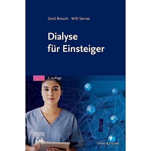 Dialyse für Einsteiger, Gerd Breuch, Willi Servos, Ruth Kauer, Kerstin Gerpheide