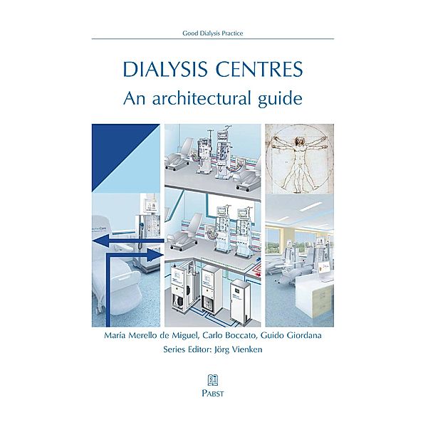DIALYSIS CENTRES - An architectural guide, Carlo Boccato, Guido Giordana, María Merello de Miguel