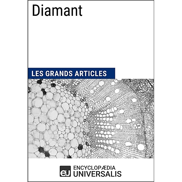 Diamant, Encyclopaedia Universalis