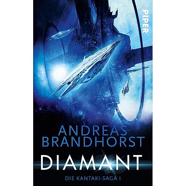 Diamant / Die Kantaki-Saga Bd.1, Andreas Brandhorst