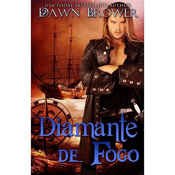 Diamante de Fogo, Dawn Brower