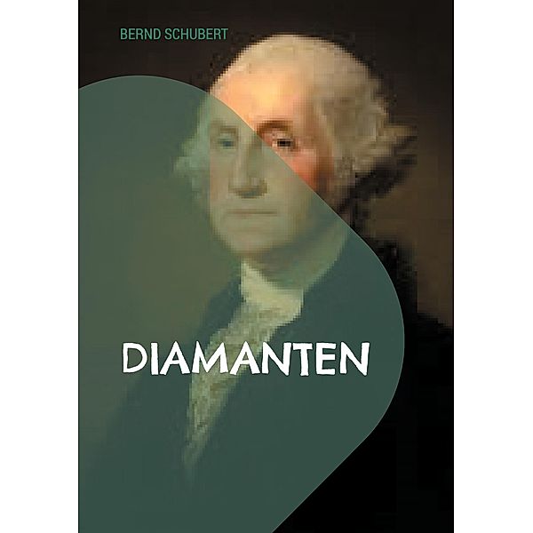 Diamanten, Bernd Schubert