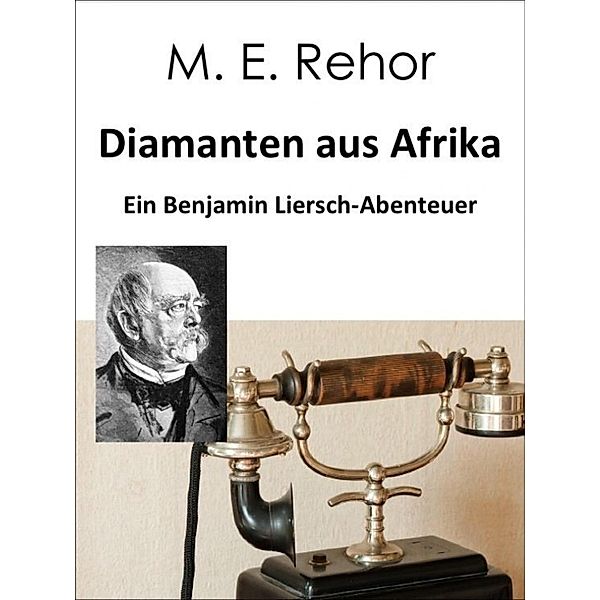 Diamanten aus Afrika, Manfred Rehor