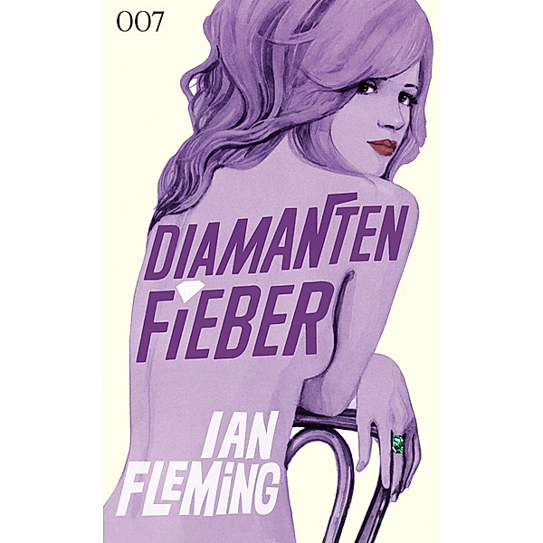 Diamantenfieber / James Bond Bd.4, Ian Fleming
