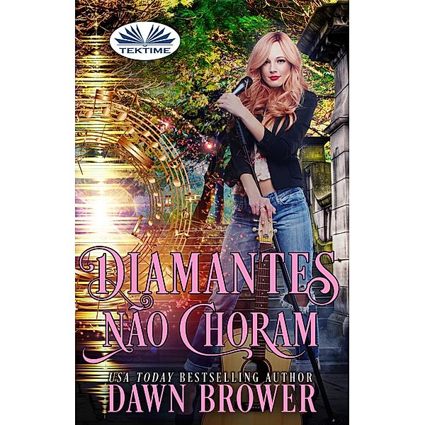 Diamantes Não Choram, Dawn Brower