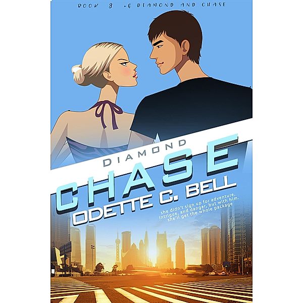 Diamond and Chase Book Three / Diamond and Chase, Odette C. Bell