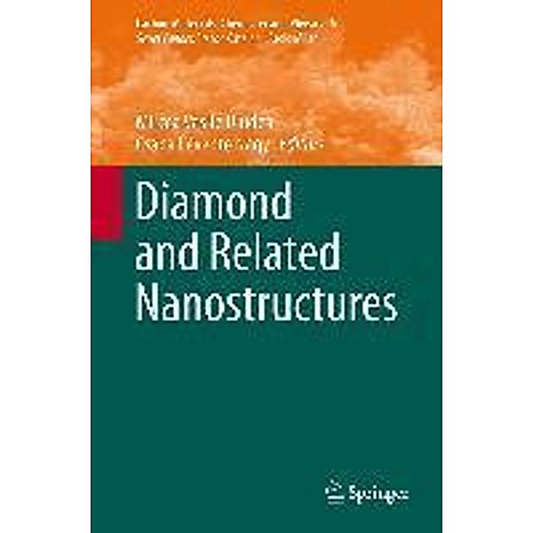 Diamond and Related Nanostructures / Carbon Materials: Chemistry and Physics Bd.6