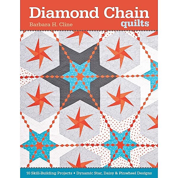 Diamond Chain Quilts, Barbara H. Cline