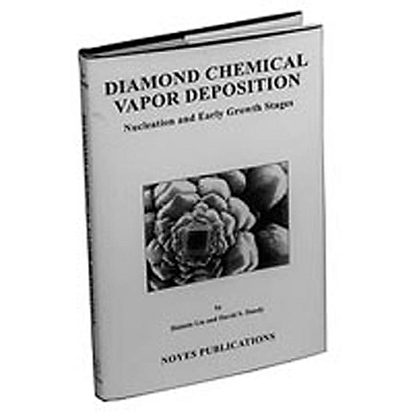 Diamond Chemical Vapor Deposition, Huimin Liu, David S. Dandy