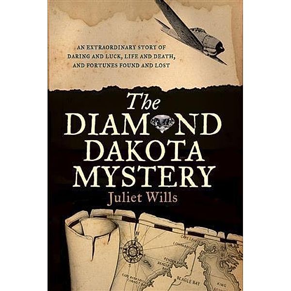 Diamond Dakota Mystery, Juliet Wills