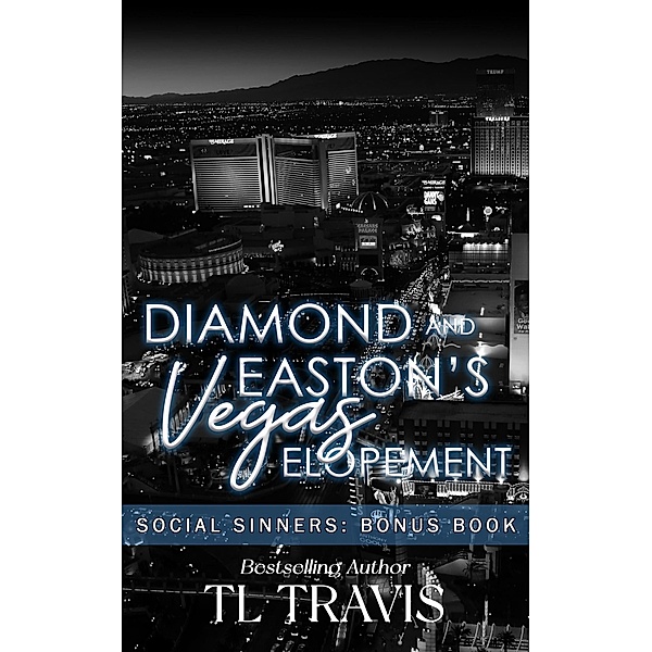 Diamond & Easton's Vegas Elopement (Social Sinners) / Social Sinners, Tl Travis