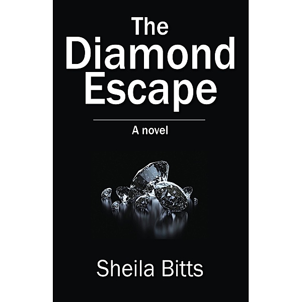 Diamond Escape, Sheila Bitts