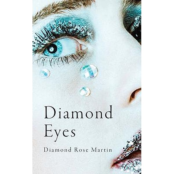 Diamond Eyes, Diamond Rose Martin