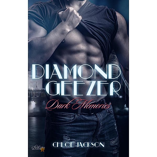 Diamond Geezer Reihe: Diamond Geezer: Dark Memories, Chloe Jackson