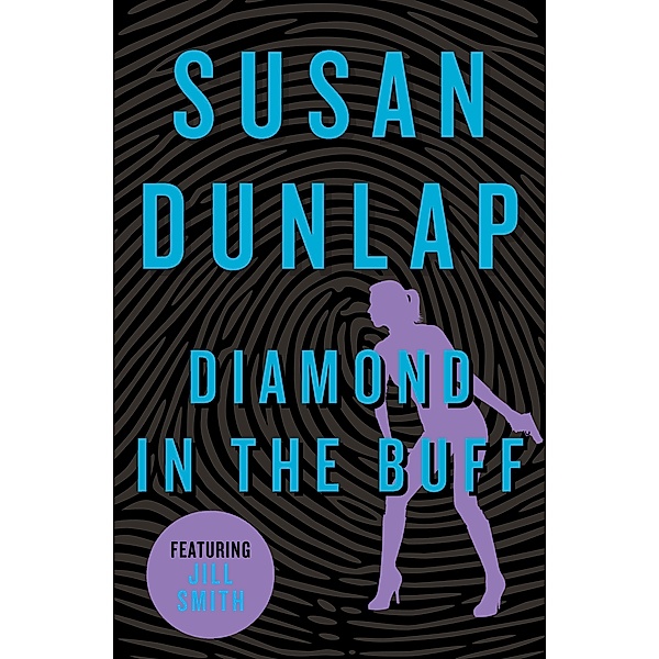 Diamond in the Buff / The Jill Smith Mysteries, Susan Dunlap