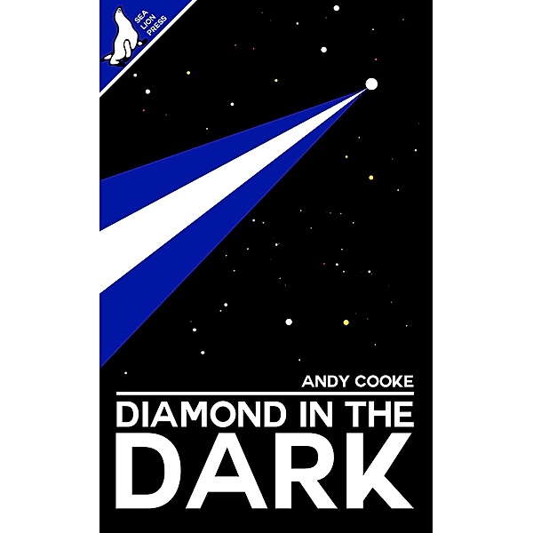 Diamond in the Dark (The End and Afterwards, #2) / The End and Afterwards, Andy Cooke