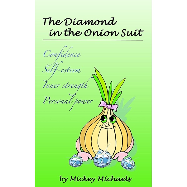 Diamond in the Onion Suit / Mickey Michaels, Mickey Michaels