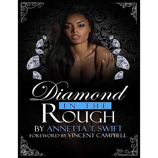 Diamond In the Rough, Annetta Swift
