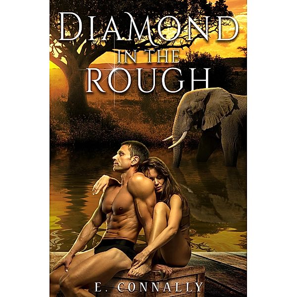 Diamond in the Rough (April Wears Steve's Collar, #2) / April Wears Steve's Collar, E. Connally