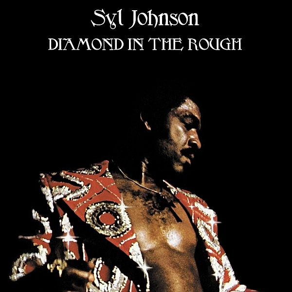 Diamond In The Rough (Vinyl), Syl Johnson