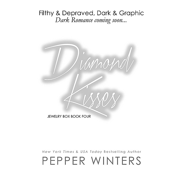 Diamond Kisses (Jewelry Box, #4) / Jewelry Box, Pepper Winters