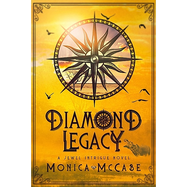 Diamond Legacy (Jewel Intrigue Novels, #1) / Jewel Intrigue Novels, Monica Mccabe