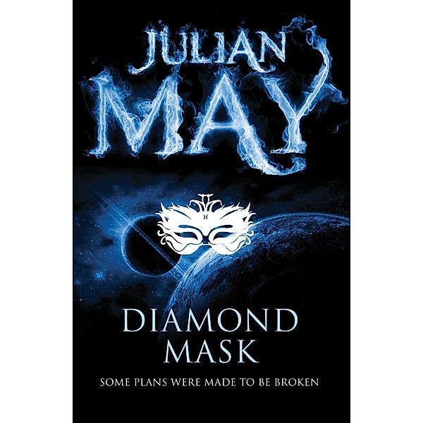Diamond Mask, Julian May