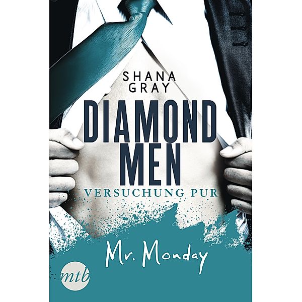 Diamond Men - Versuchung pur! Mr. Monday, Shana Gray
