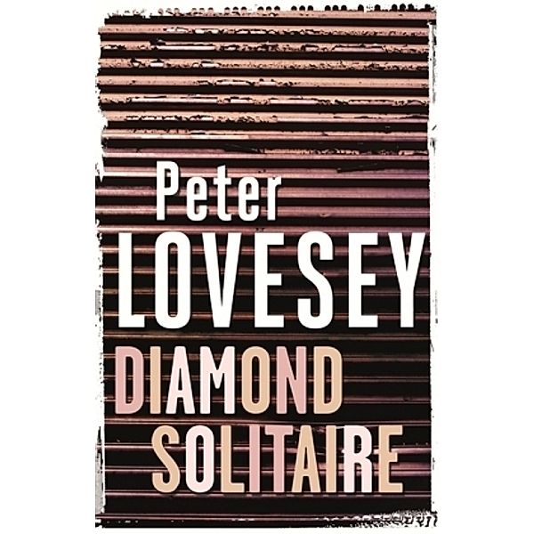 Diamond Solitaire, Peter Lovesey